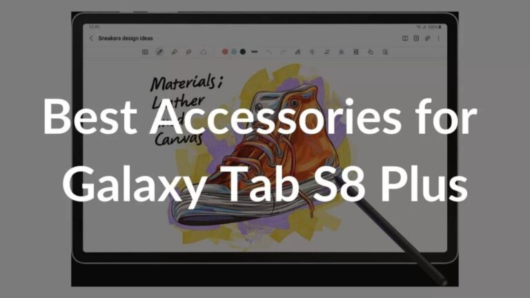 Best Galaxy Tab S8 Plus Accessories to Buy in 2023