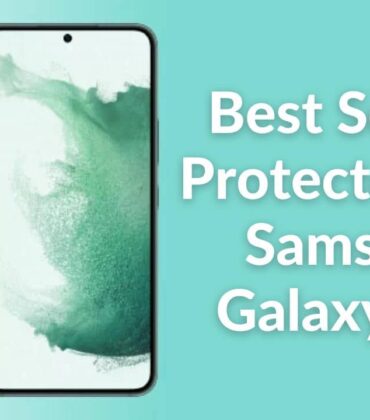Our Top 7 Picks for the Best Samsung Galaxy S22 Screen Protectors in 2023