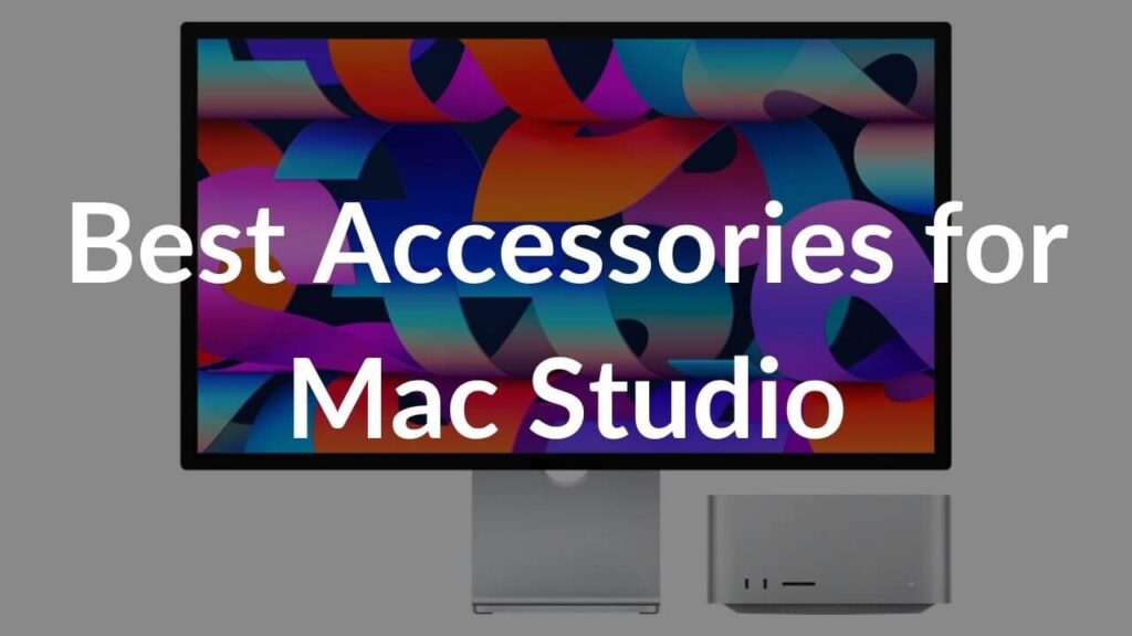 40 Best Accessories For Your Mac Studio in 2022 TechieTechTech