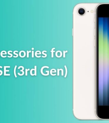Best Accessories for iPhone SE (3rd Gen) in 2022