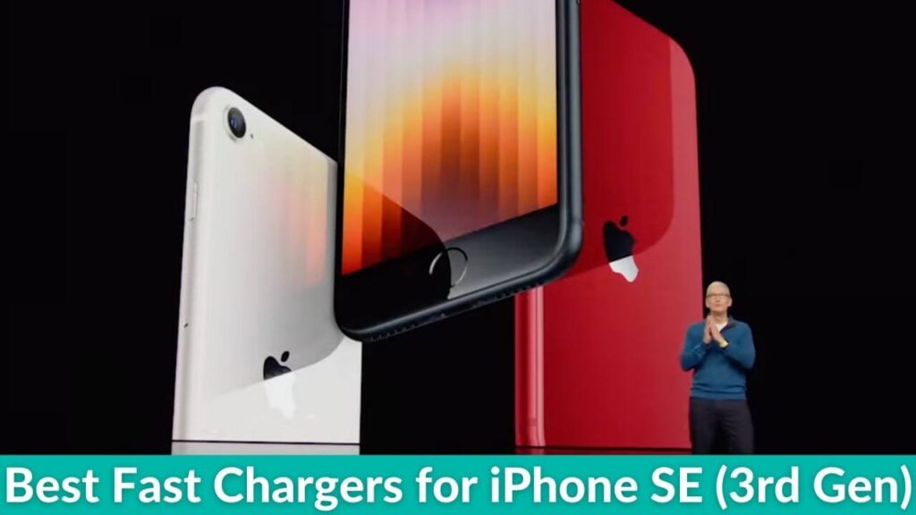 Best Fast Chargers for iPhone SE (3rd Gen) in 2022 TechieTechTech