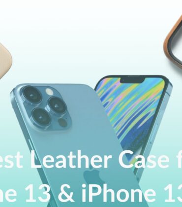 Best Leather Cases for iPhone 13 and iPhone 13 Pro in 2022