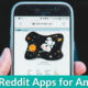 14 Best Free Reddit Apps for Android You Can Download Now
