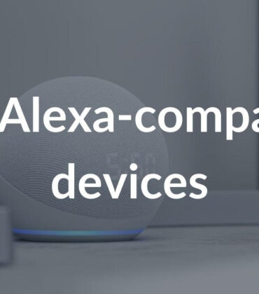 Best Alexa compatible devices to buy in 2022