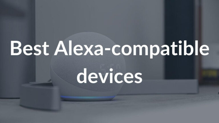 Best Alexa-compatible devices