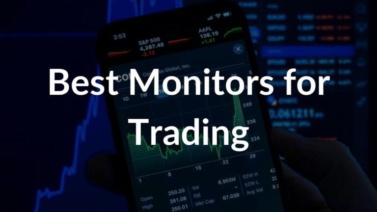 Best Monitors for Trading