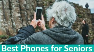 Best Phones for Seniors in 2022 (Buying Guide)