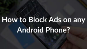 How to Block Ads on Android Phone Banner Image