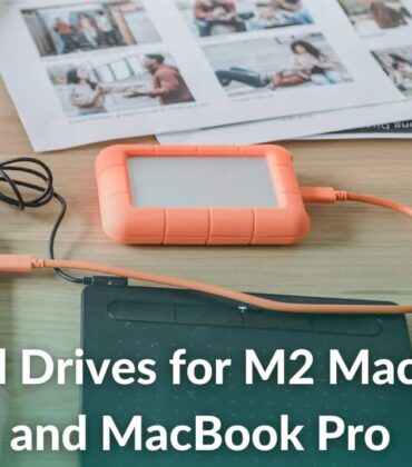 Best Hard Drives for M2 MacBook Air and MacBook Pro