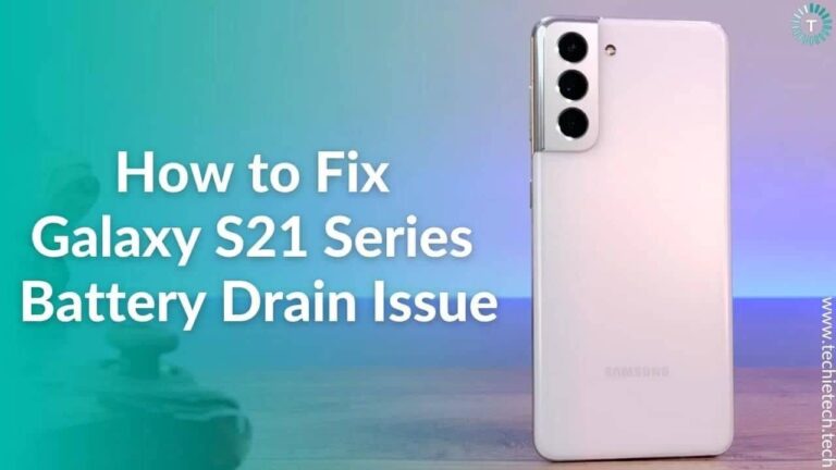 16 Ways to Fix Battery Drain Issues on Galaxy S21S21+S21 Ultra