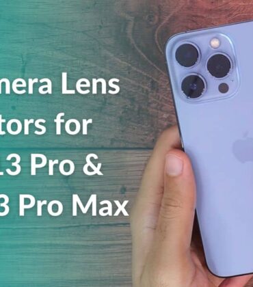 Best Camera Lens Protectors for iPhone 13 Pro and iPhone 13 Pro Max in 2022