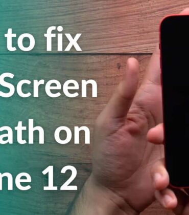 How to fix Black Screen of Death on iPhone 12 – 5 ways