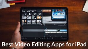 15 best video editing apps for iPad