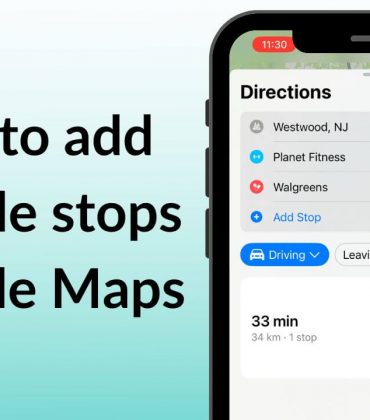 How to Add Multiple Stops in Apple Maps [Step-by-Step Guide]