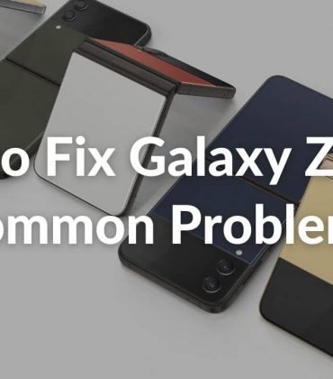 13 Common Galaxy Z Flip 4 Problems and How to fix them