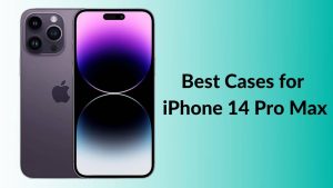 Best Cases for iPhone 14 Pro Max