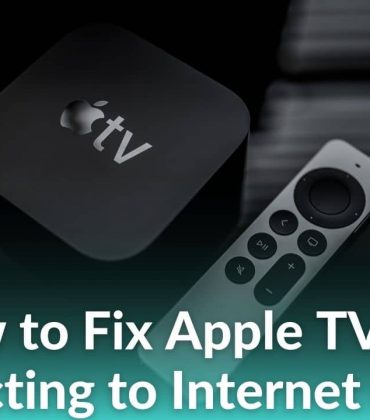 Top 13 Ways to Fix Apple TV Not Connecting to the Internet (Wi-Fi)