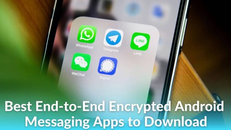 Best End-to-End Encrypted Android Messaging Apps to Download in 2023