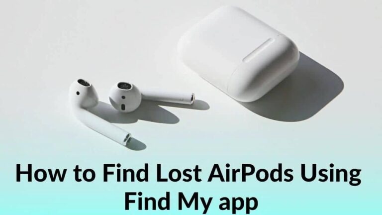 How to Find Your Lost AirPods using Find My App on iPhone, iPad, and Mac (Step-by-step Guide)