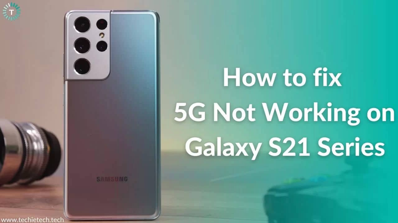 14 Ways to Fix 5G not working on Galaxy S21, S21+, & S21 Ultra