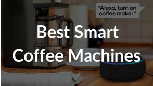 Best Smart Coffee Machines Banner Image