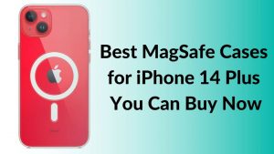 Best iPhone 14 Plus MagSafe Cases You Can Buy Right Now
