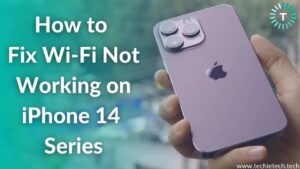 How to Fix Wi-Fi Not Working Issue on iPhone 14 Series [16 Ways]