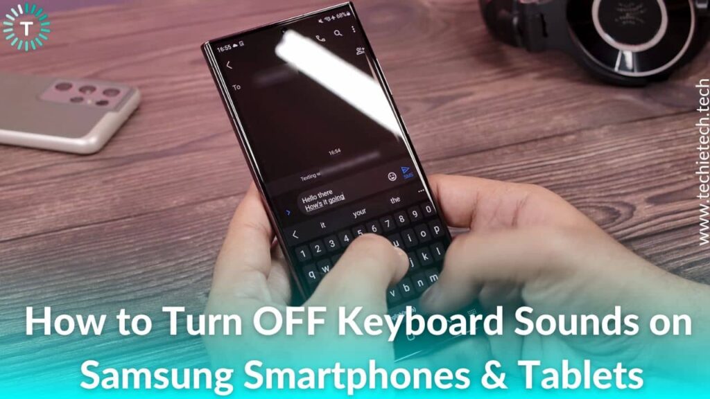 How to Turn OFF/Disable the Keyboard Sound on Samsung Smartphones