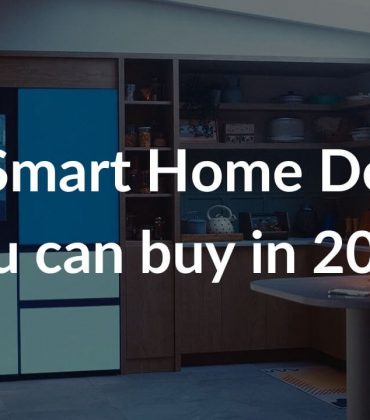 Top 25 Smart Home Devices to look out for in 2023