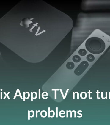 12 Tried & Tested Ways to fix Apple TV not turning ON problems