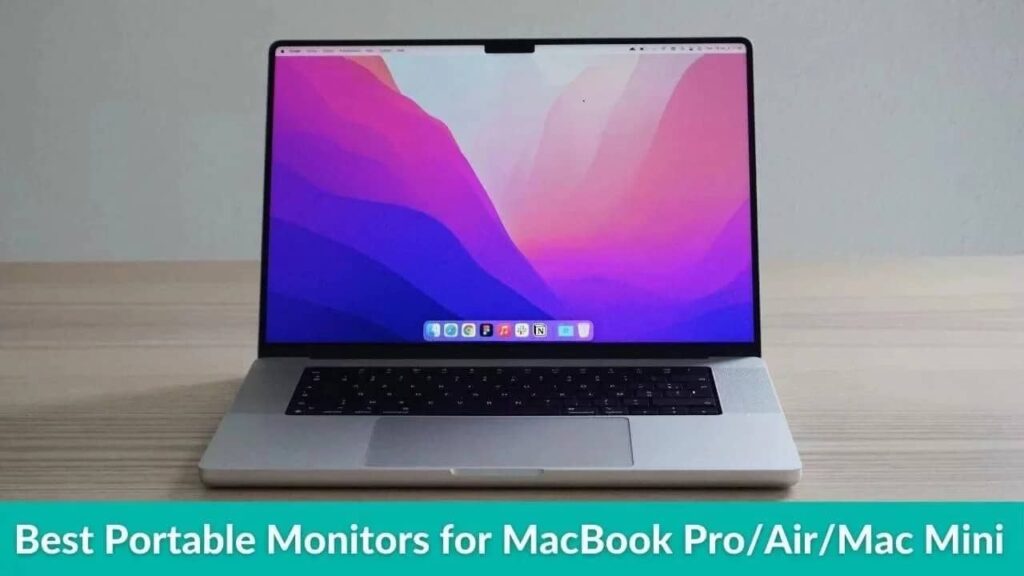 Best Portable Monitors for MacBook Pro/Air/Mac Mini in 2023