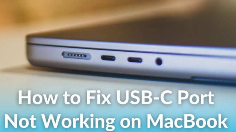 How to Fix USB-C Port Not Working on MacBook [12 Ways]