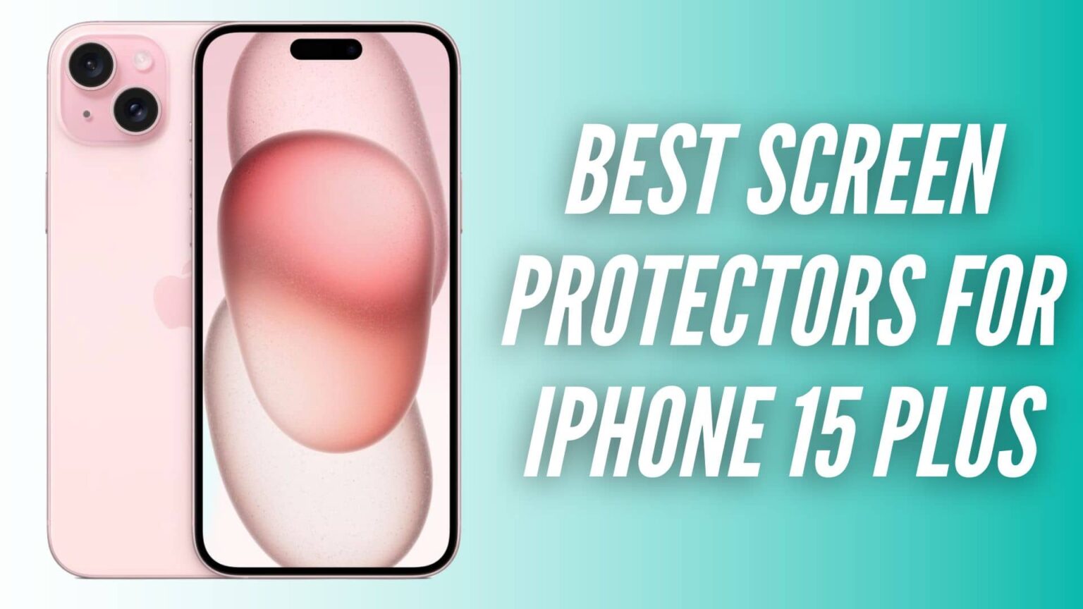 Best Screen Protector For Iphone 15 Plus