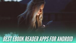 11 Best eBook Reader Apps for Android in 2023